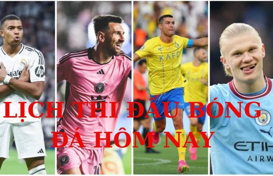 Lịch thi đấu bóng đá hôm nay 15/10