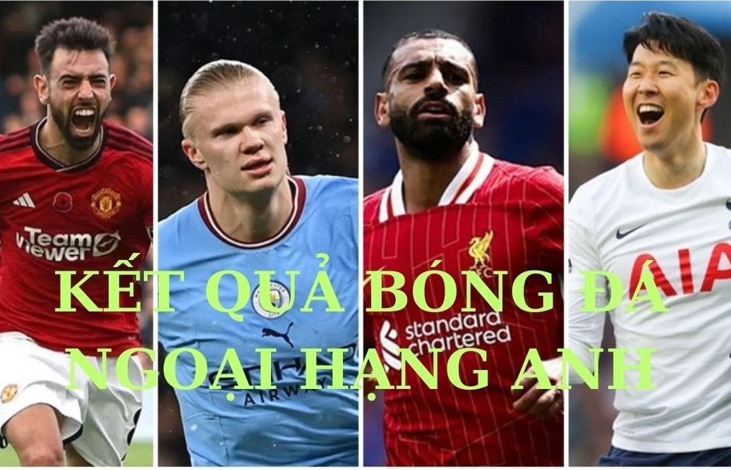 Kết quả vòng 12 Ngoại hạng Anh 2024/25 mới nhất: Liverpool thắng kịch tính