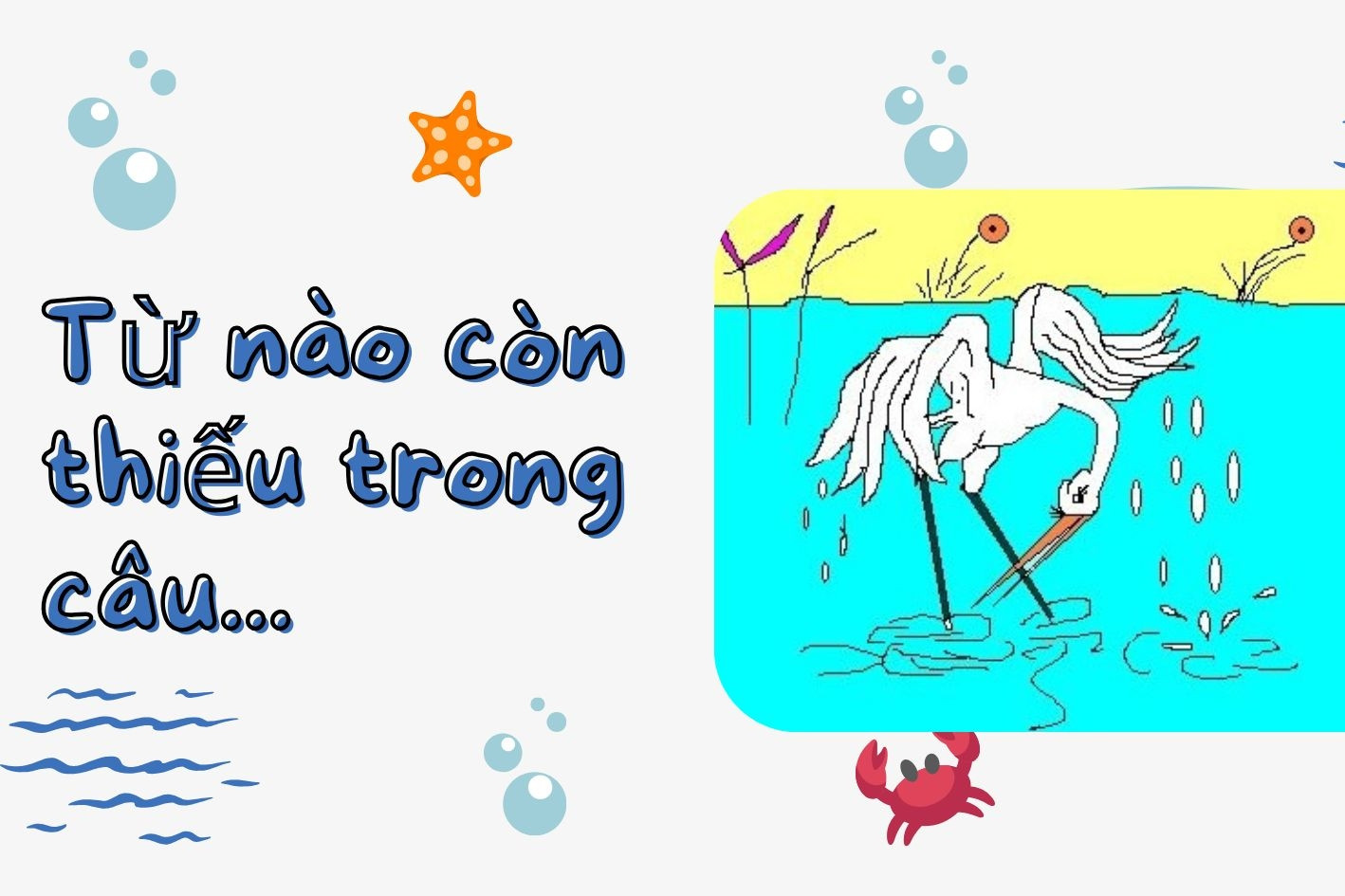 Từ nào còn thiếu trong câu thành ngữ ‘Đục nước béo…’?