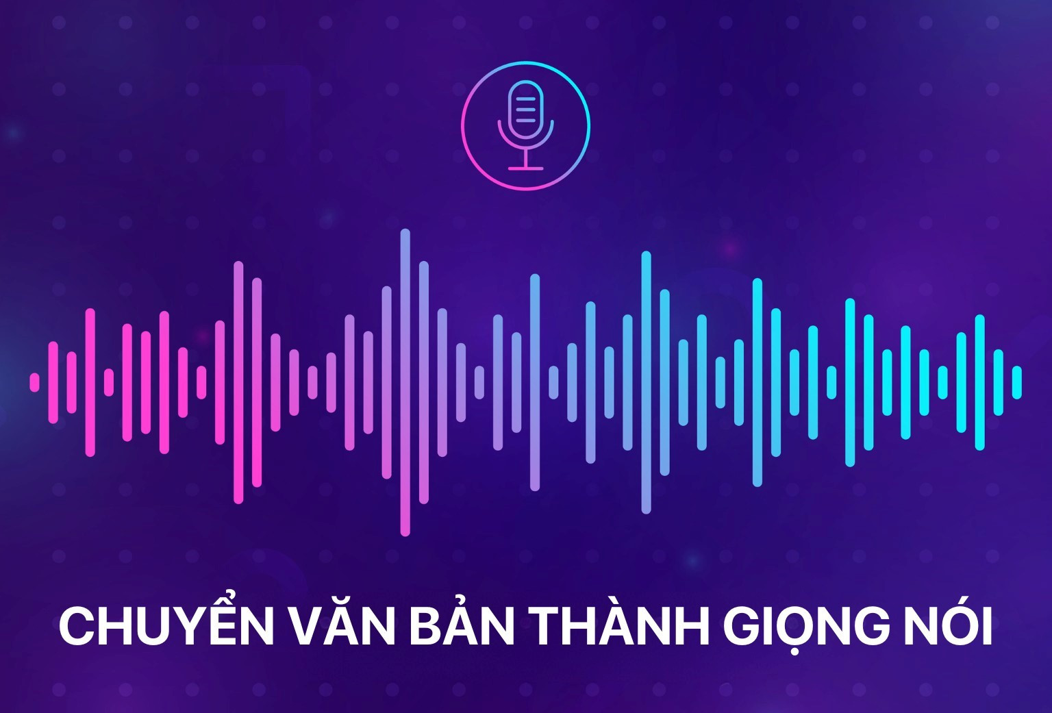 Bước nhảy vọt của công nghệ chuyển văn bản thành giọng nói