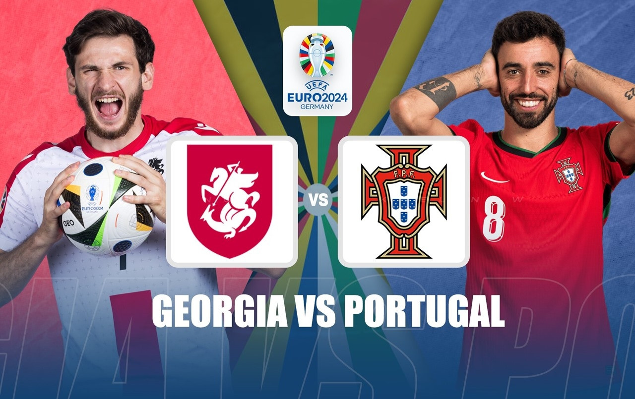 Link xem trực tiếp Georgia vs Bồ Đào Nha - Bảng F EURO 2024