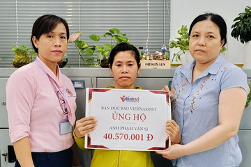 Bạn đọc ủng hộ anh Phạm Văn Si hơn 40 triệu đồng