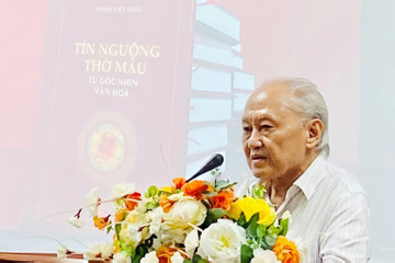 Góc nhìn toàn diện và đặc biệt về tín ngưỡng thờ Mẫu của Tiến sĩ Phạm Việt Long