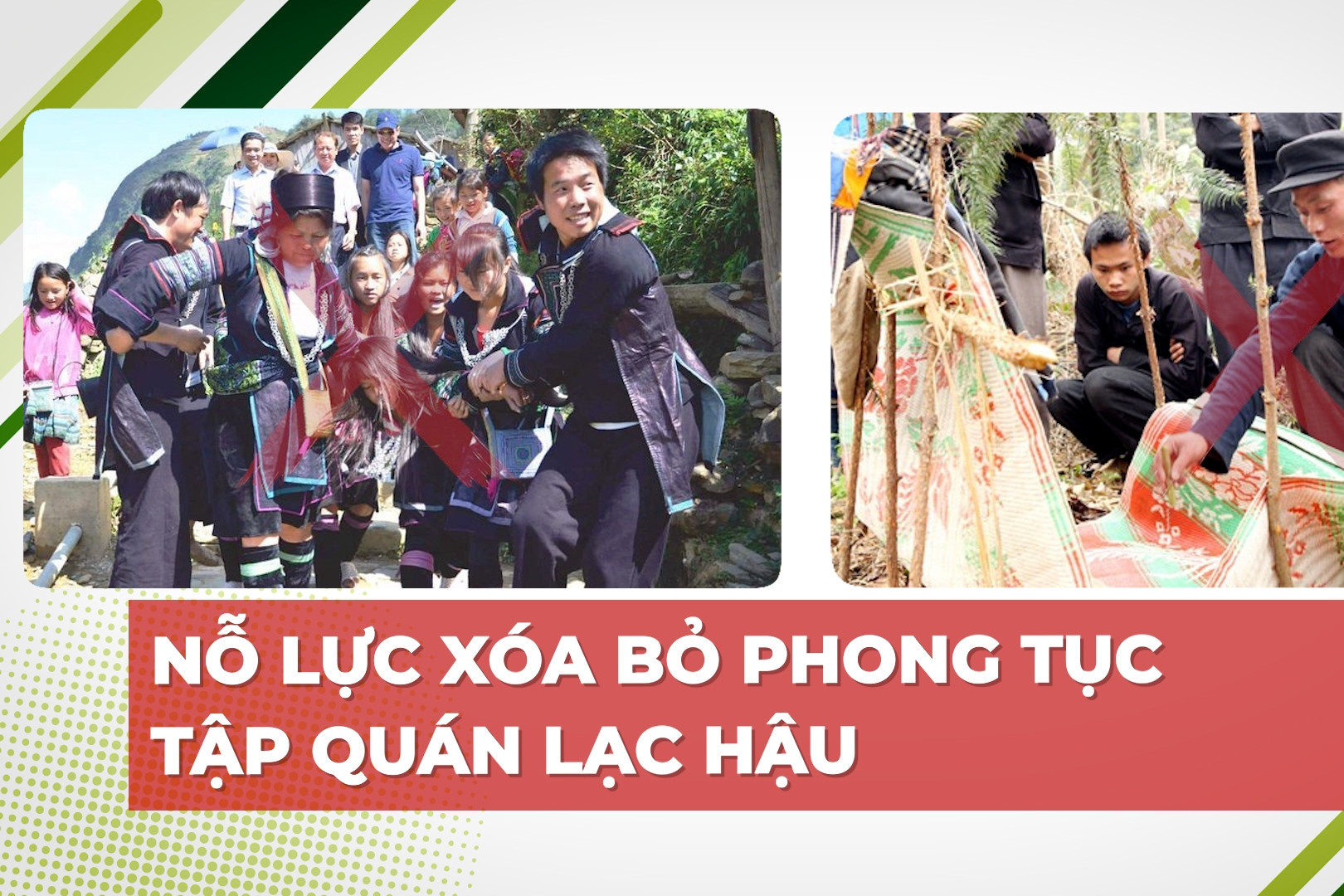 Nỗ lực xóa bỏ phong tục tập quán lạc hậu