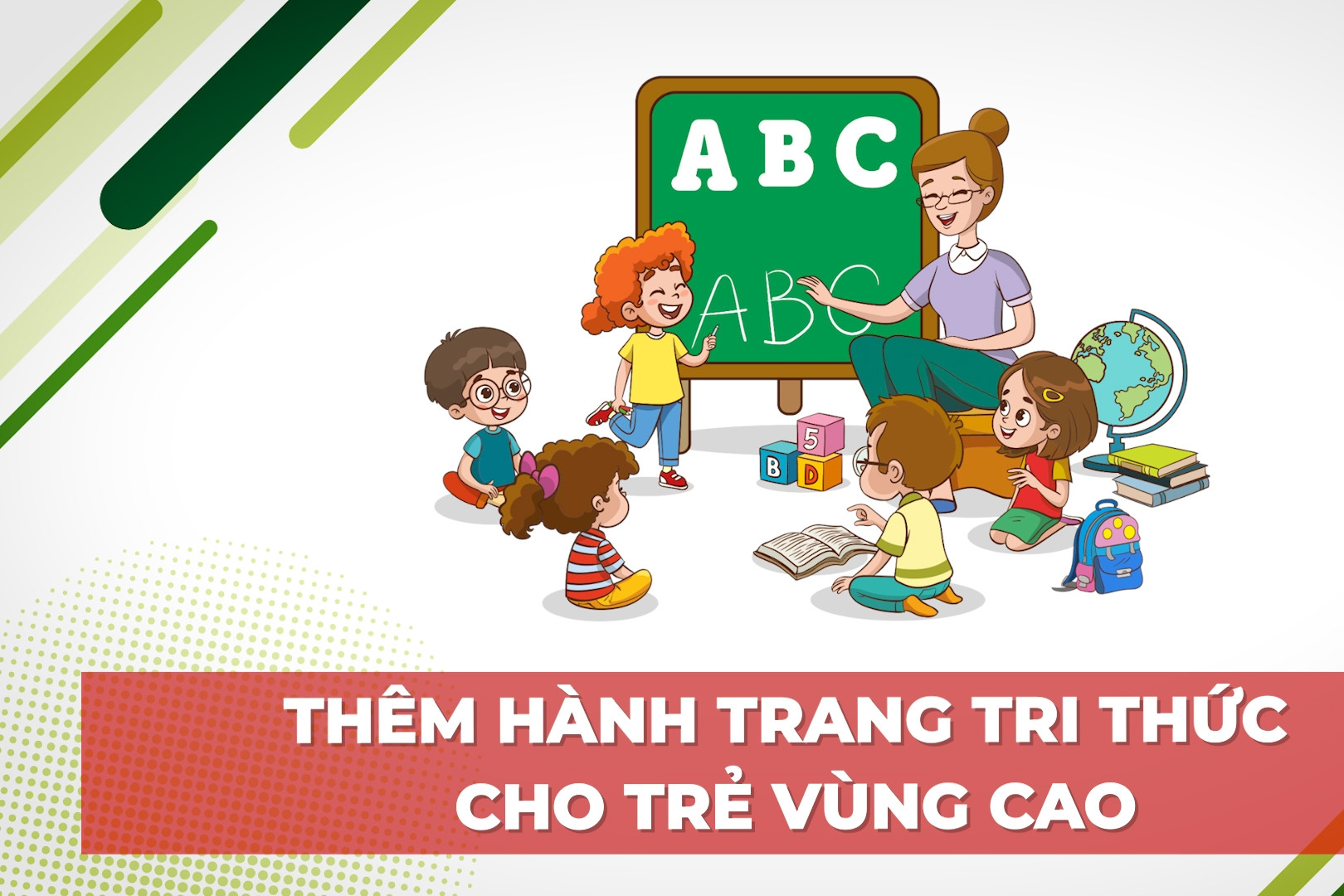 Thêm hành trang tri thức cho trẻ vùng cao