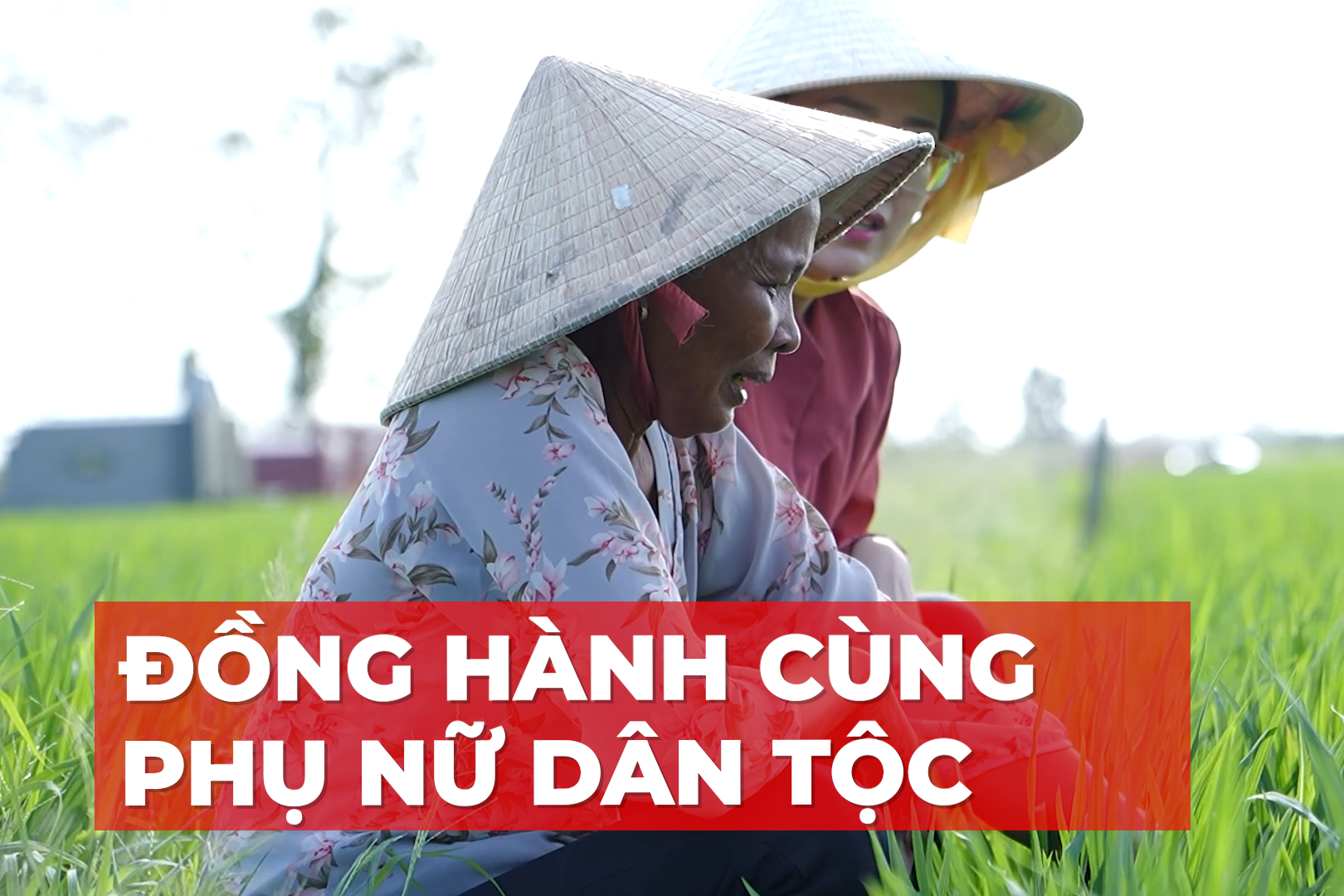 Đồng hành cùng phụ nữ dân tộc