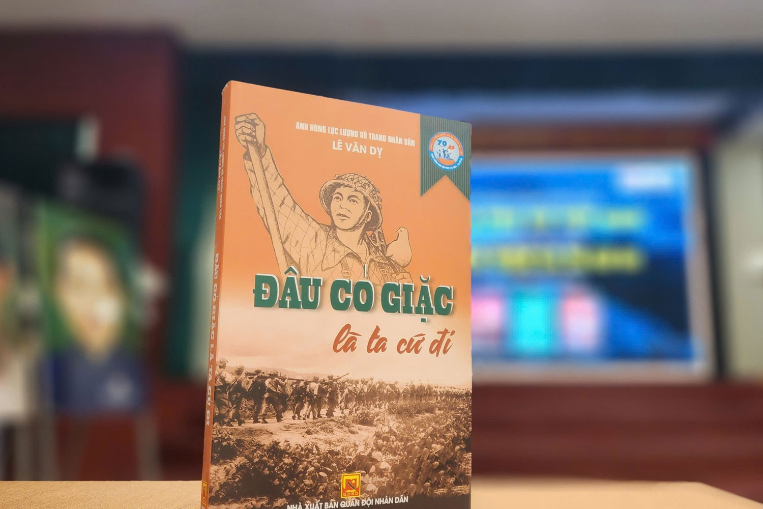 Ra mắt hồi ký của Anh hùng liệt sĩ Lê Văn Dỵ