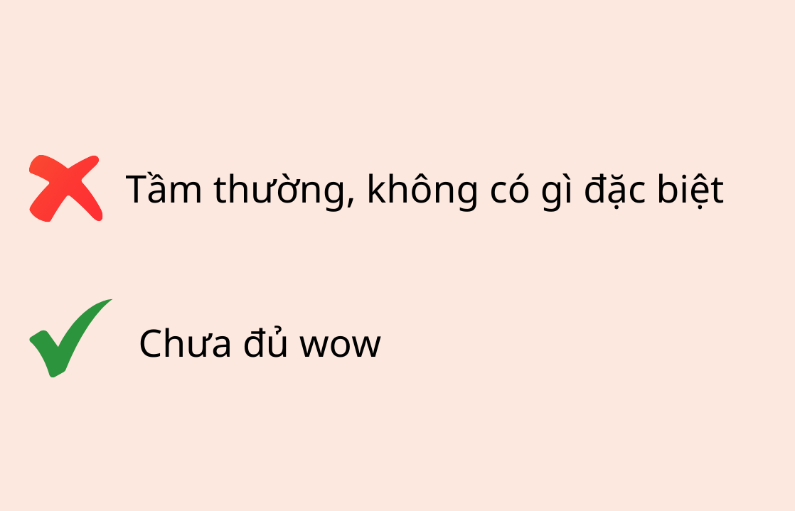 'Tuyệt đối điện ảnh', 'Chưa đủ wow' nghĩa là gì?