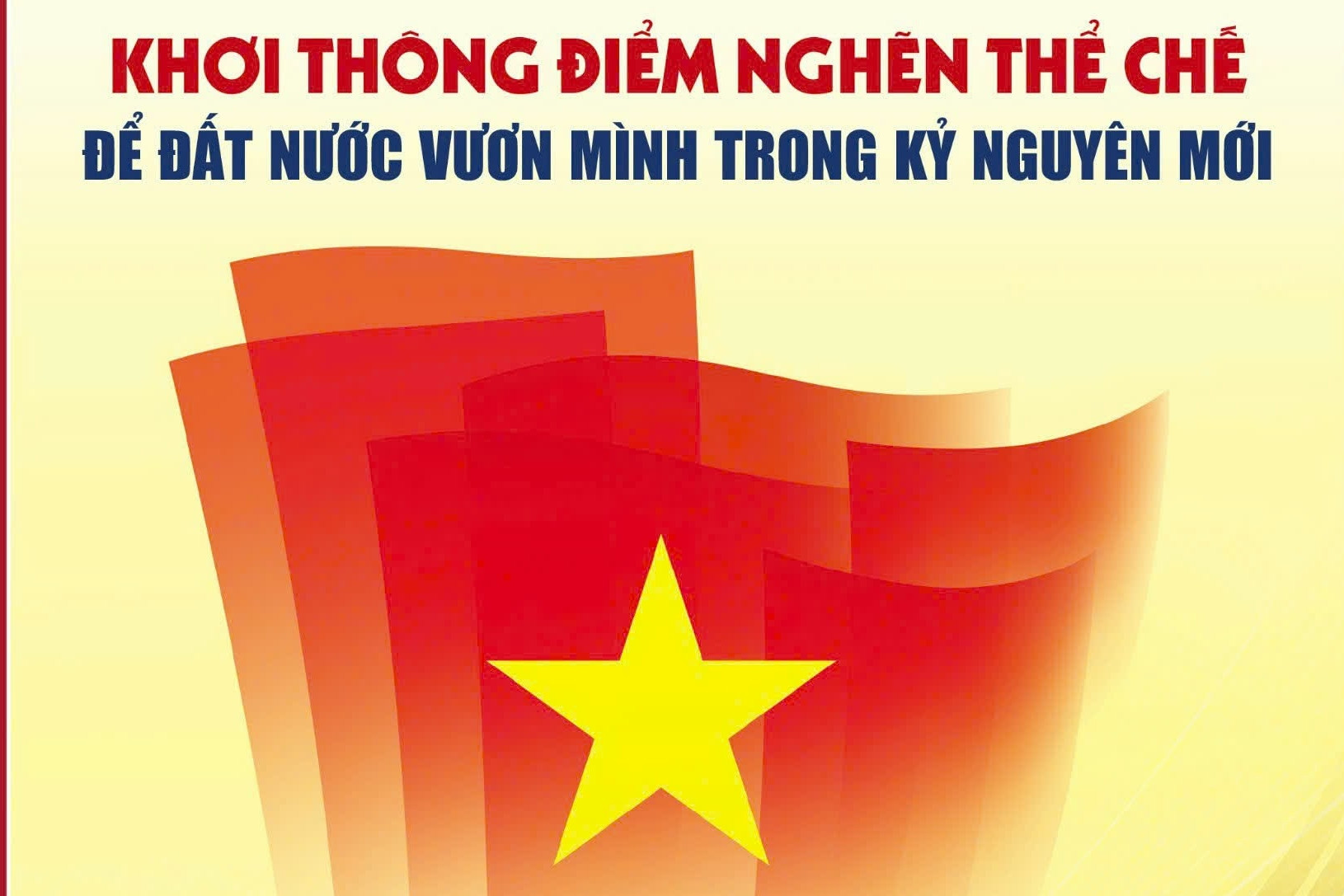 Ra mắt ấn phẩm 'Khơi thông điểm nghẽn thể chế để đất nước vươn mình'