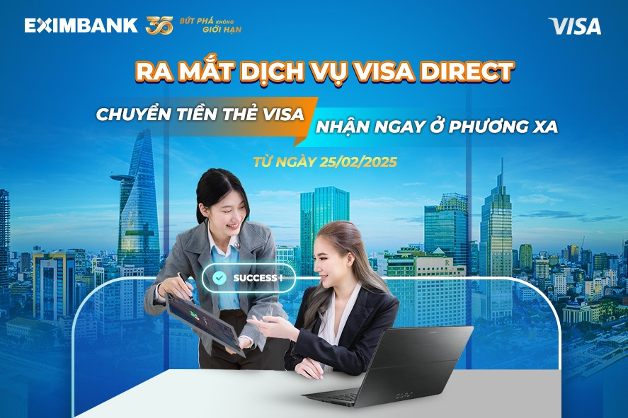 Eximbank ra mắt dịch vụ chuyển tiền quốc tế Visa Direct, ưu đãi hấp dẫn