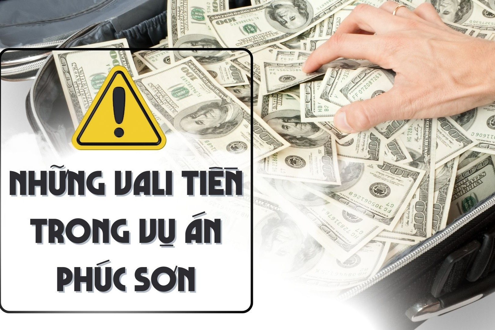 Lời khai người vận chuyển những vali đựng tiền đến hối lộ bà Hoàng Thị Thúy Lan