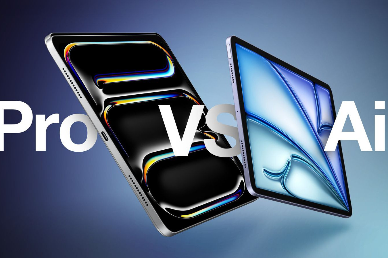 Chọn iPad Air hay iPad Pro: 30 điểm khác biệt để người dùng cân nhắc