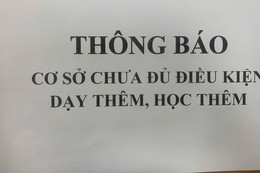 5 giáo viên ở Hà Nội bị kiểm điểm do vi phạm dạy thêm, dừng hoạt động trung tâm