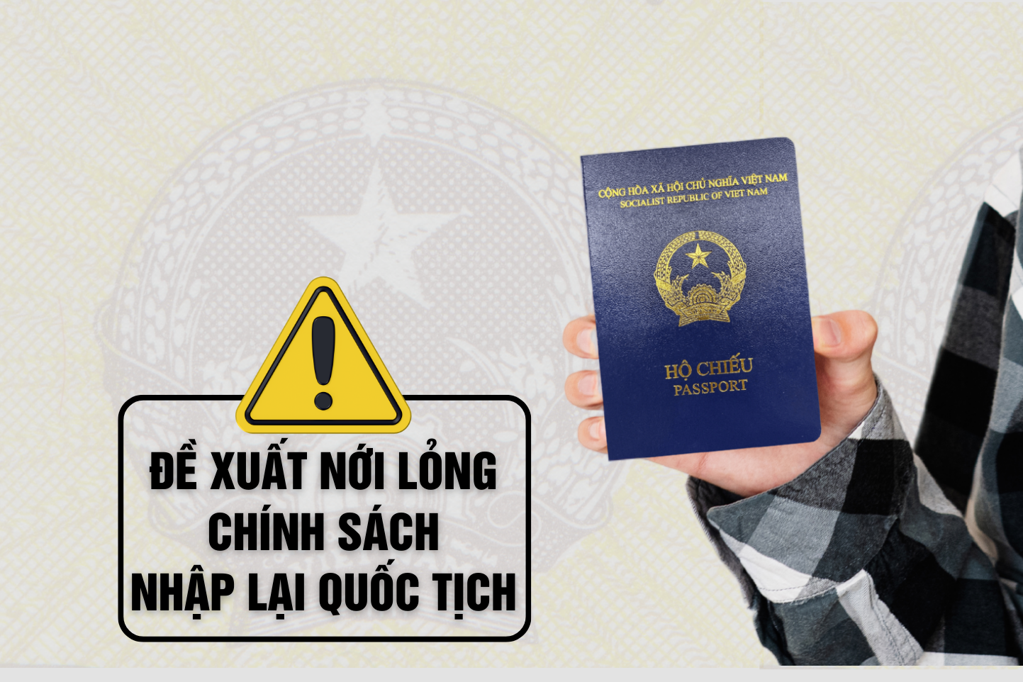 Đề xuất 'nới lỏng' chính sách cho nhập, trở lại quốc tịch Việt Nam