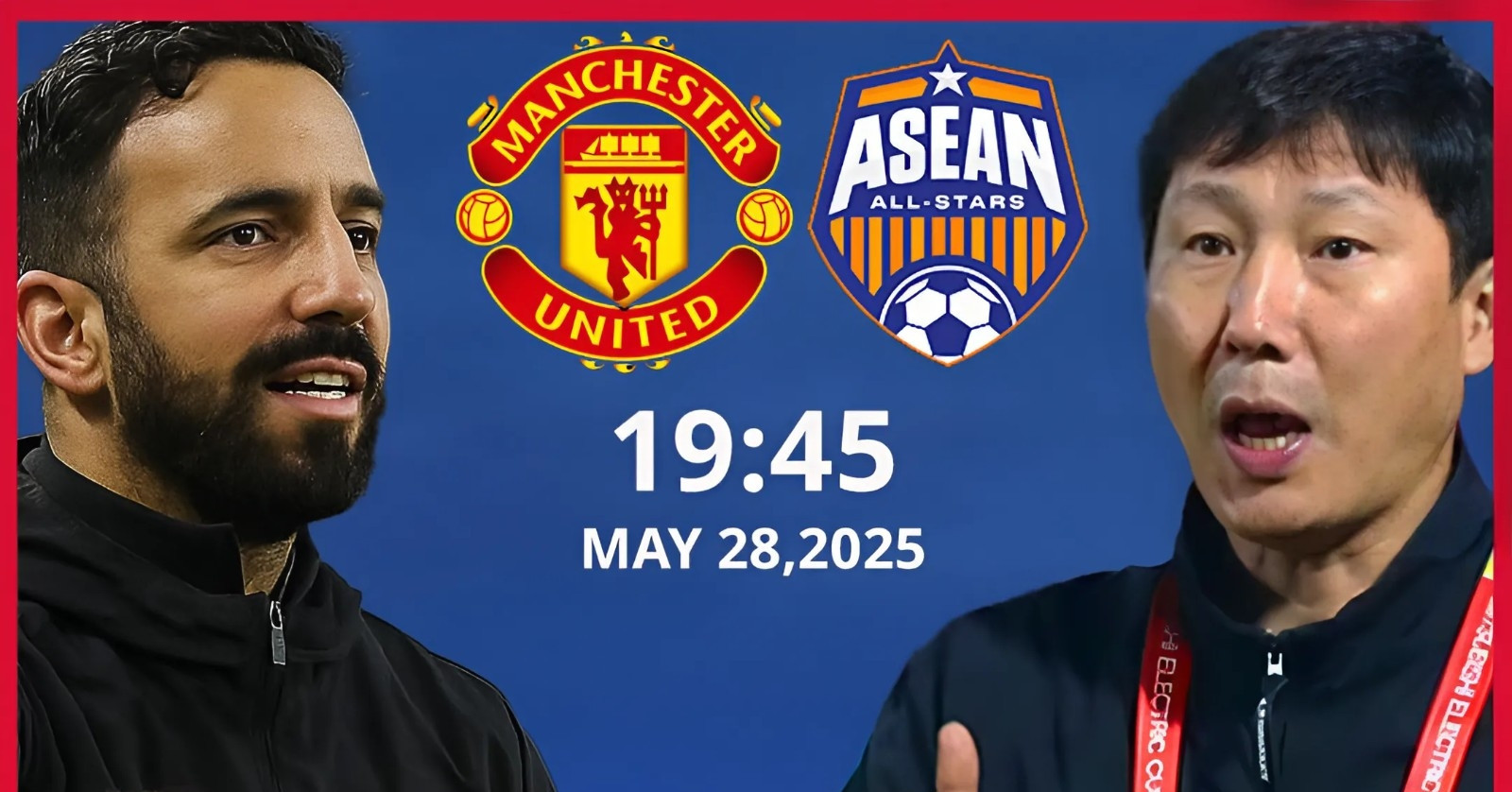 Link xem trực tiếp ASEAN All Stars vs MU, 19h45...