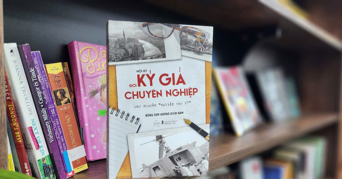 'Đời ký giả chuyên nghiệp' của nhà báo Hoàng Kiếm Nam