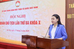 Sau sáp nhập, kết thúc cấp huyện, số Phó Chủ tịch MTTQ dư rất lớn