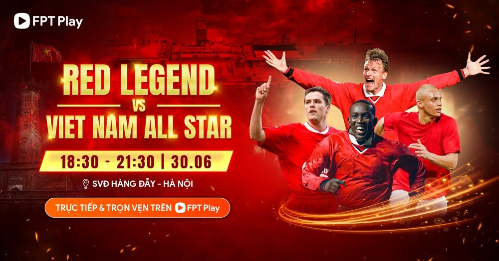 Trực tiếp bóng đá Việt Nam All Stars vs Huyền thoại MU hôm nay 30/6/2025