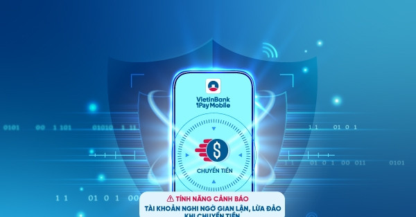 VietinBank ra mắt tính năng cảnh báo gian lận tức thời khi chuyển tiền