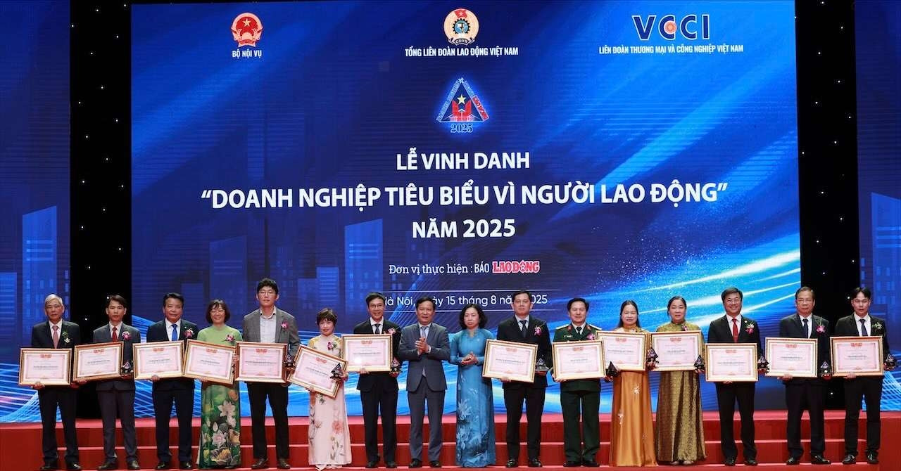 Vinh danh doanh nghiệp tiêu biểu vì người lao động 2025