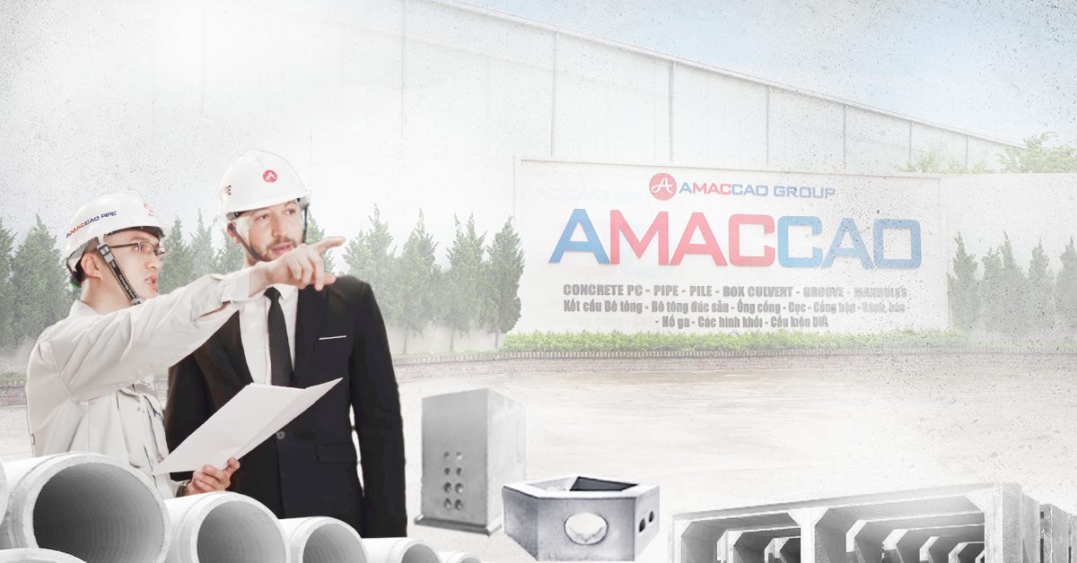 Cống AMACCAO PIPE và chiến lược "phủ sóng" khắp bản đồ hạ tầng Việt Nam