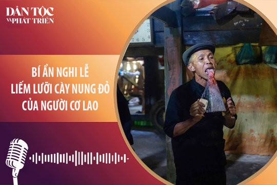 Bí ẩn nghi lễ liếm lưỡi cày nung đỏ của người Cơ Lao