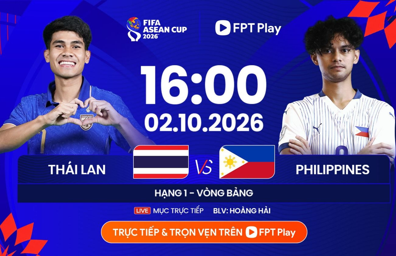 Link xem trực tiếp Thái Lan vs Philippines, FIFA ASEAN Cup 2026