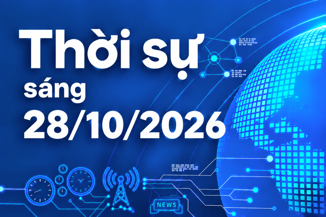 Thời sự sáng 28/10: Khởi tố giám đốc công ty luật trong vụ lừa đảo hơn 5,2 tỷ