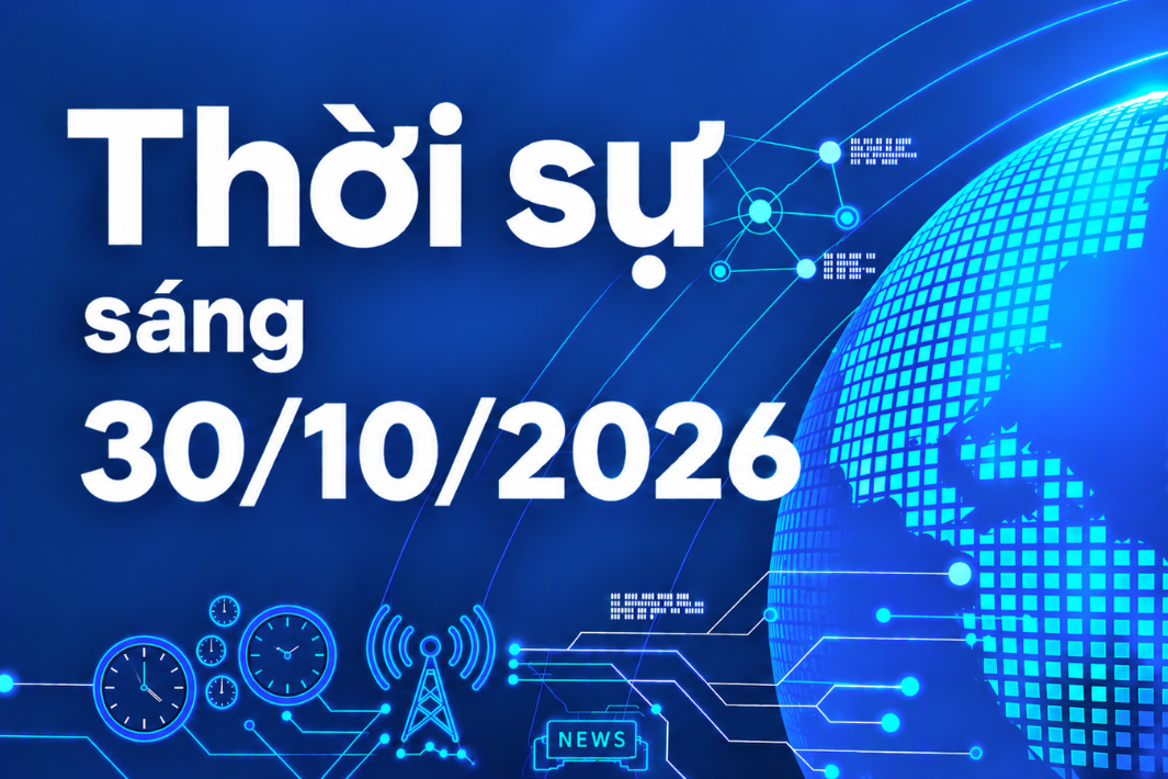Thời sự sáng 30/10: Nữ sinh tử vong sau khi ăn lá ngón