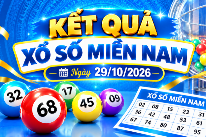 Kết quả xổ số miền Nam hôm nay ngày 29/10/2026