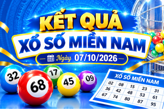 Kết quả xổ số miền Nam hôm nay ngày 07/10/2026