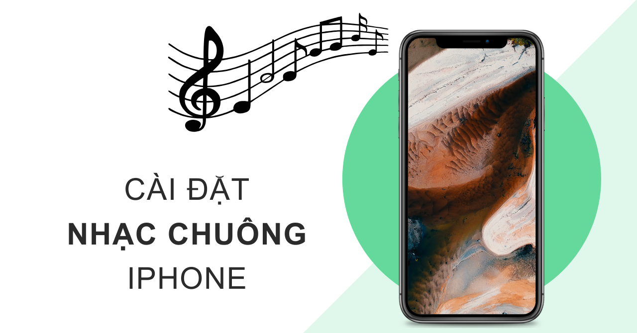 Cách cài nhạc chuông iPhone bằng bài hát yêu thích