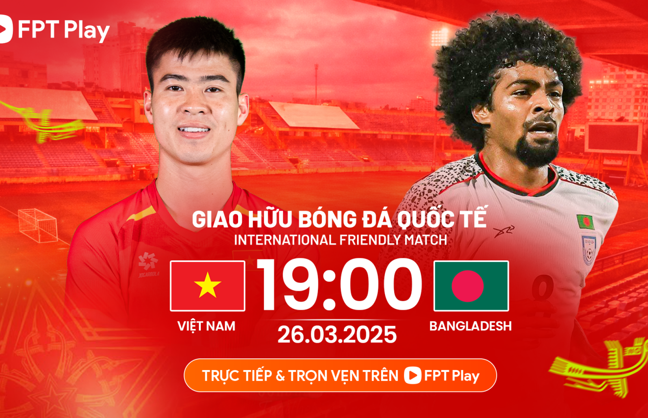 Xem trực tiếp bóng đá Việt Nam vs Bangladesh ở đâu, kênh nào?