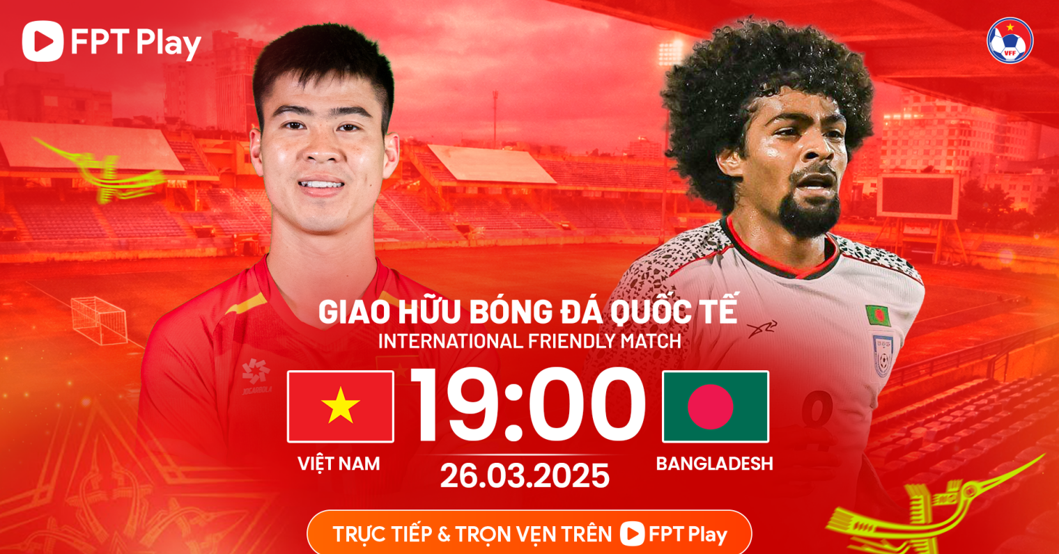 Xem trực tiếp bóng đá Việt Nam vs Bangladesh ở đâu, kênh nào?