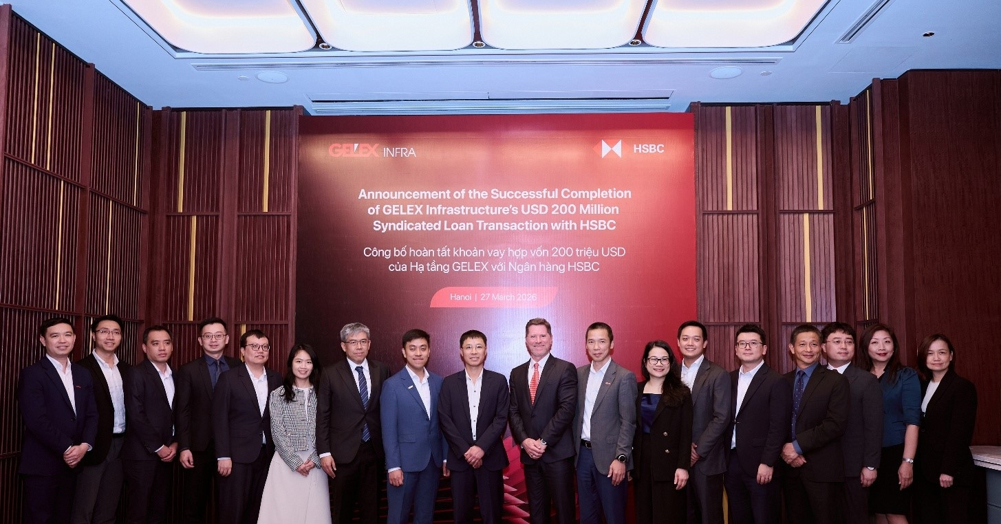 Hạ tầng GELEX công bố hoàn tất khoản vay hợp vốn 200 triệu USD với HSBC