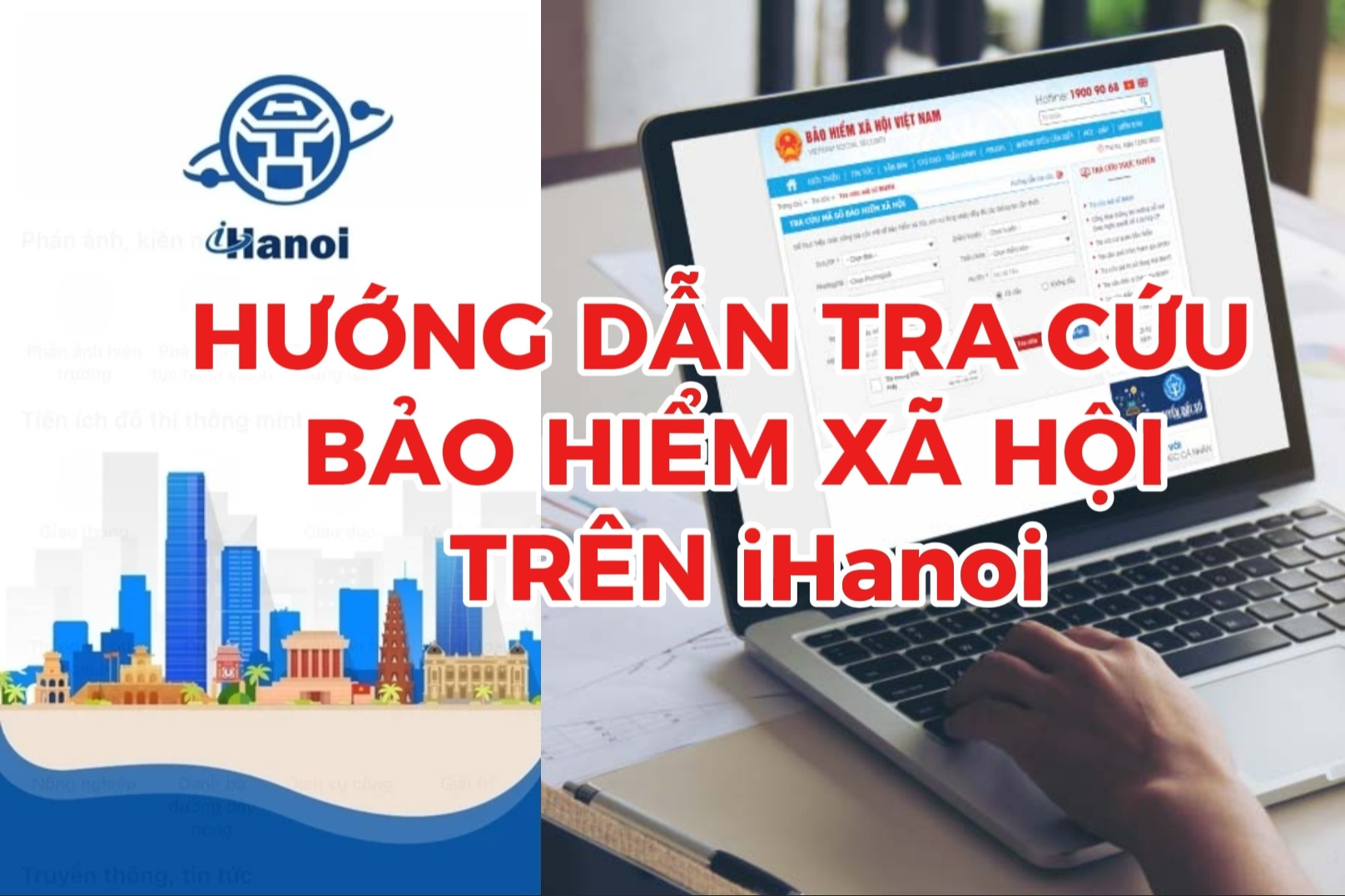 Hướng dẫn tra cứu bảo hiểm xã hội trên iHanoi năm 2026 nhanh chóng, chính xác