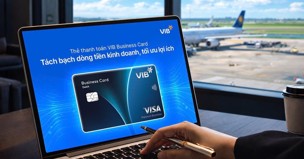 Ra mắt thẻ thanh toán VIB Business cho doanh nghiệp