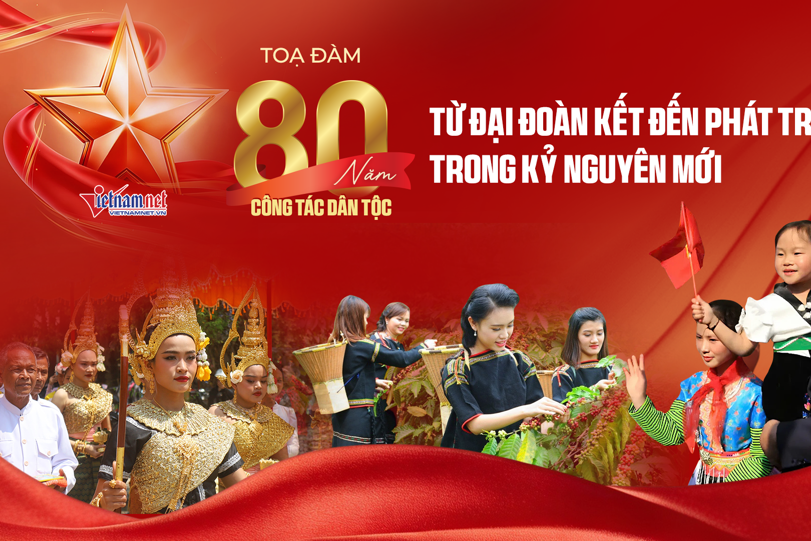 80 năm công tác dân tộc - Hành trình đại đoàn kết và khát vọng vươn lên