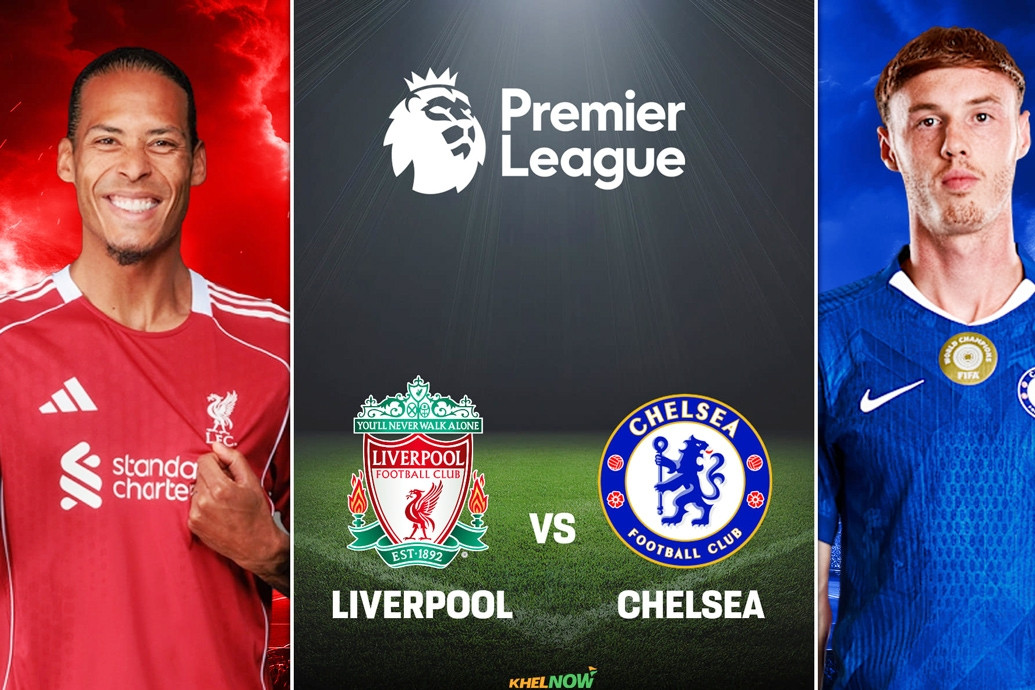 Nhận định Liverpool vs Chelsea: Quyết chiến vì vé Champions League