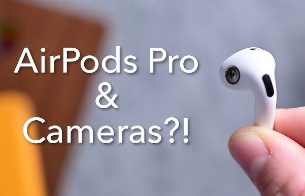 Tai nghe AirPods tích hợp camera ra mắt năm 2027?