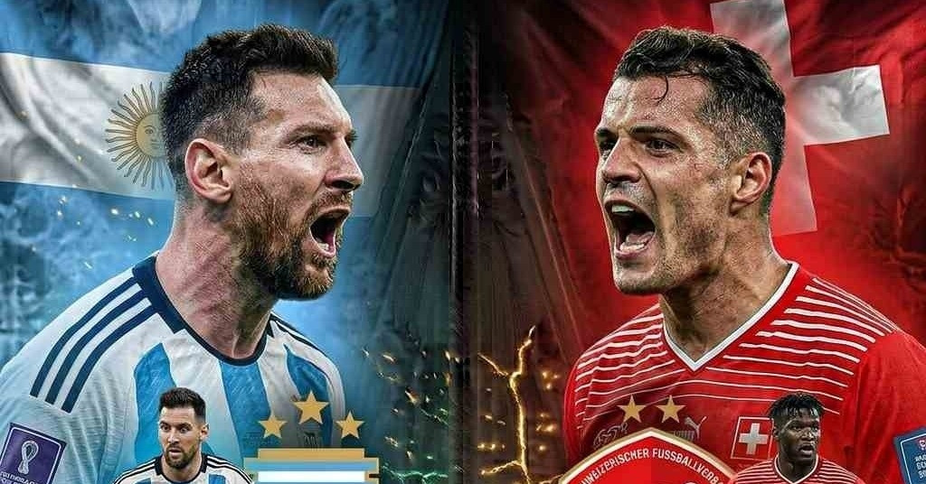 Dự đoán bóng đá Argentina vs Thụy Sĩ: Chọn Messi cùng tỷ số đẹp