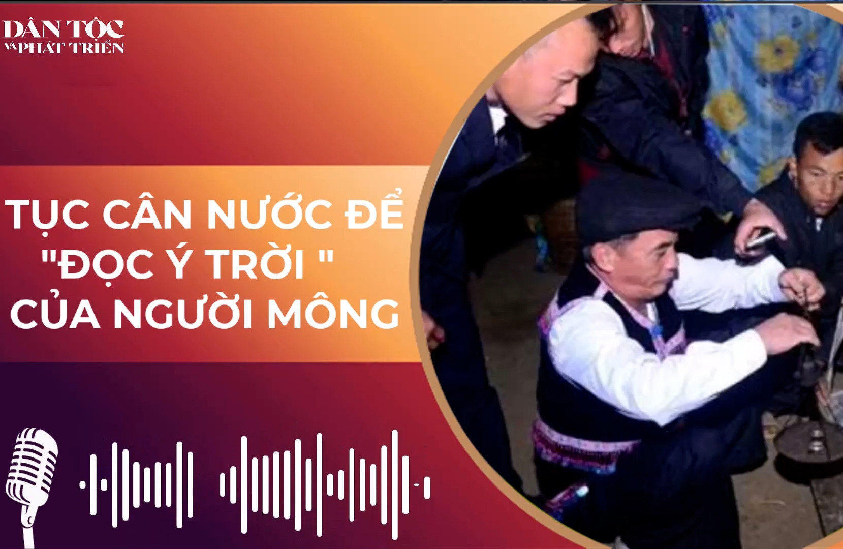 Tục cân nước để “đọc ý trời” của người Mông