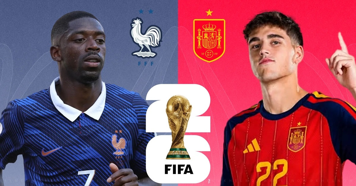 ‘Tiên tri’ bất ngờ về bán kết World Cup 2026, Pháp vs Tây Ban Nha