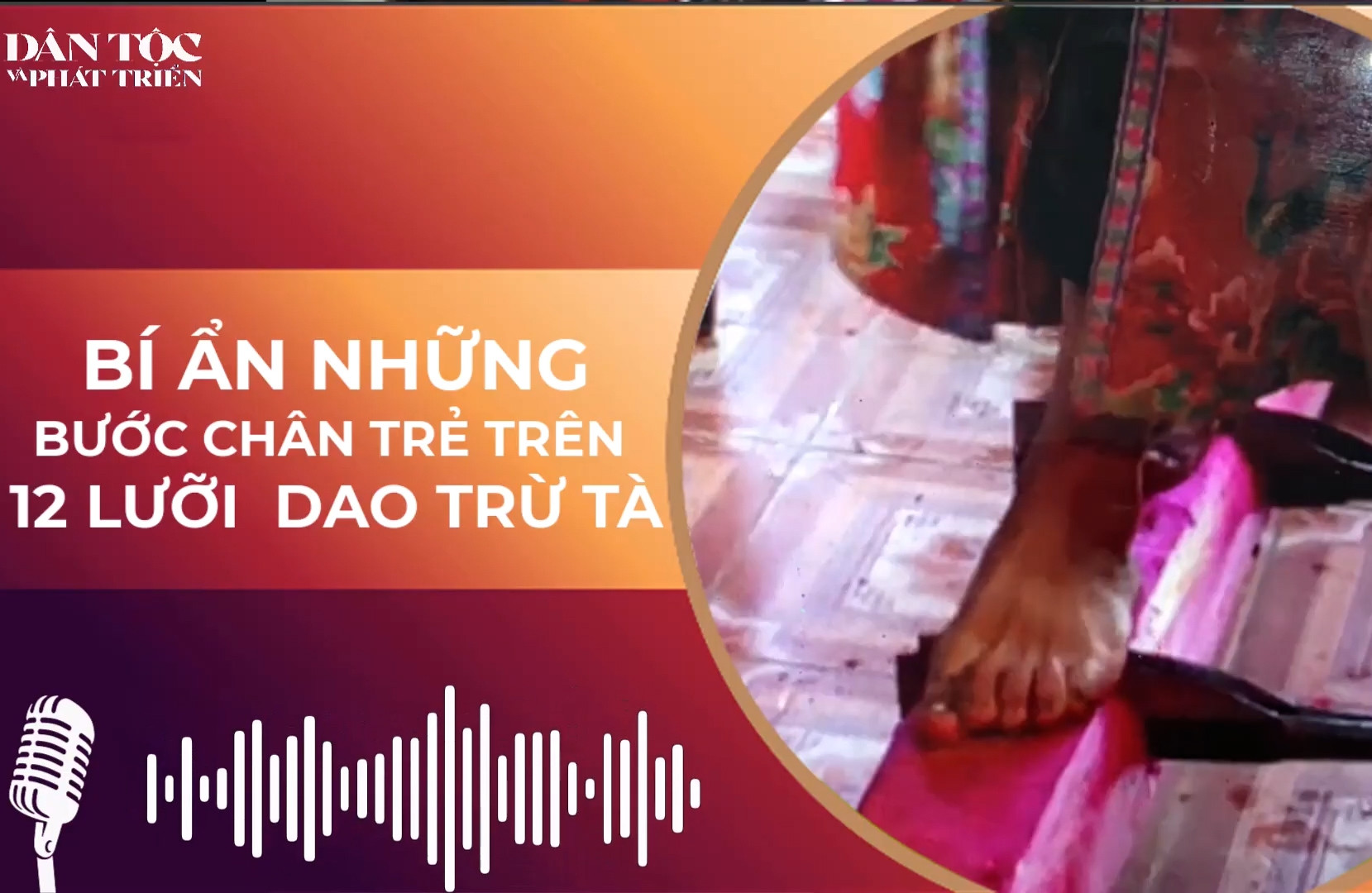  Bí ẩn những bước chân trẻ người Bố Y trên 12 lưỡi dao trừ tà 