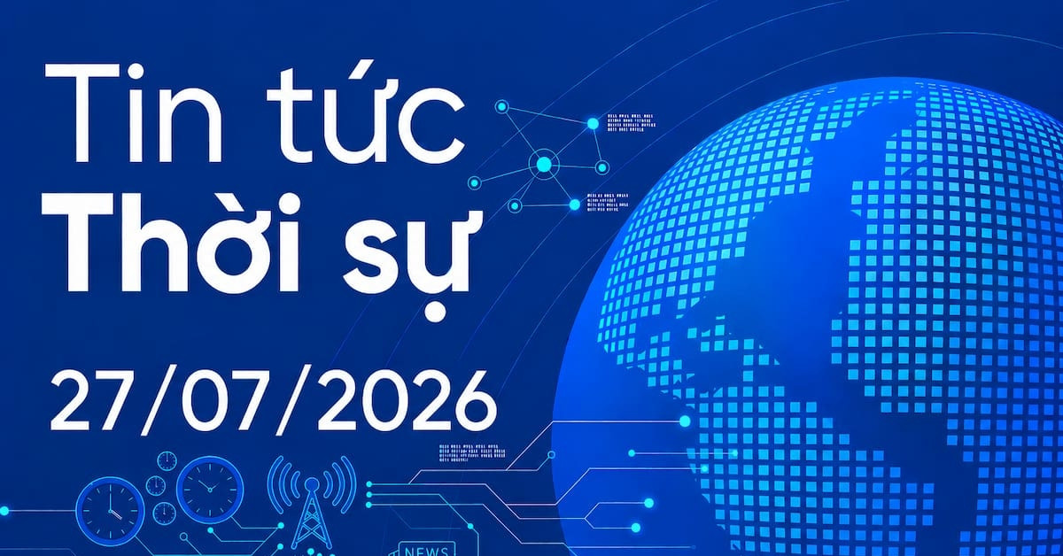 Tin tức Thời sự 27/7: Cục CSGT đề xuất bố trí &amp;apos;làn vượt xe&amp;apos; trên cao tốc