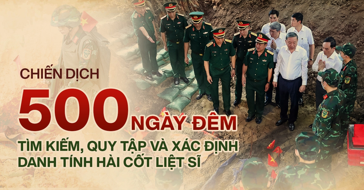 Toàn cảnh chiến dịch 500 ngày đêm: 1.491 hài cốt liệt sĩ đã được tìm kiếm, quy tập