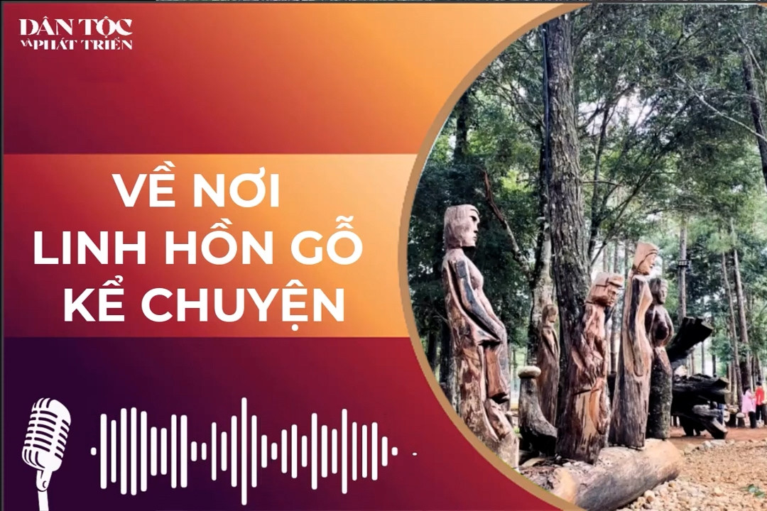 Về nơi linh hồn gỗ kể chuyện