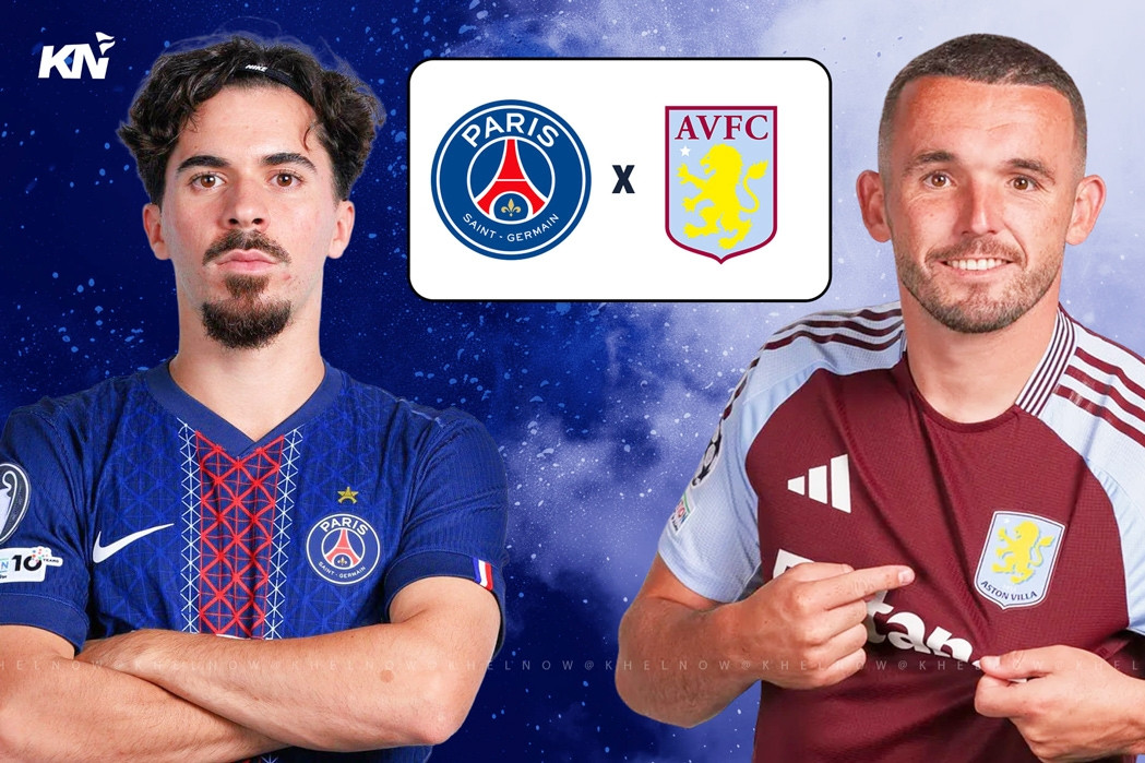 Nhận định PSG vs Aston Villa: Đại chiến tranh Siêu cúp châu Âu