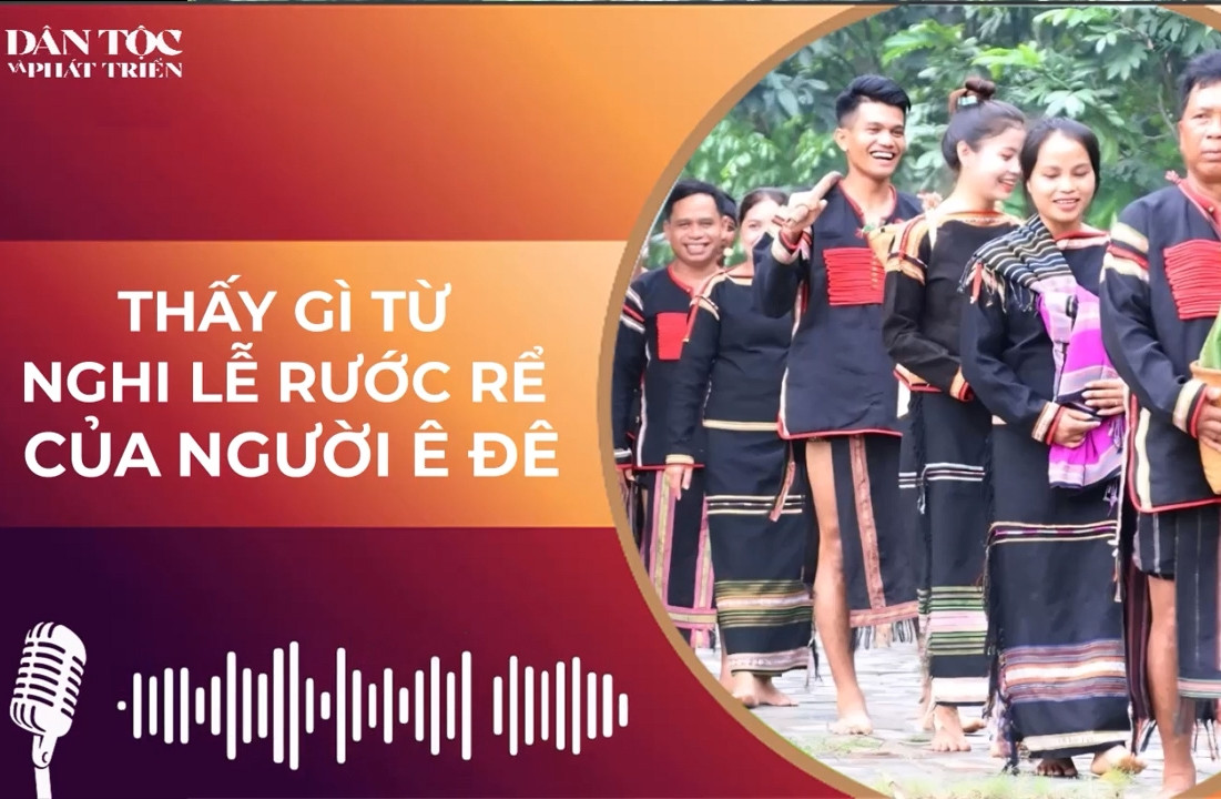 Thấy gì từ phong tục rước rể của người Ê Đê
