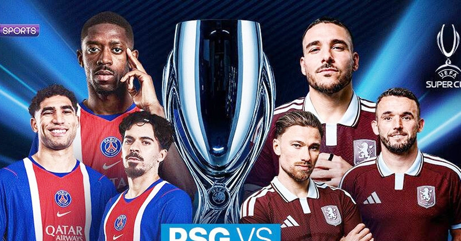 Trực tiếp PSG 0-0 Aston Villa: Hấp dẫn Siêu cúp châu Âu (H1)